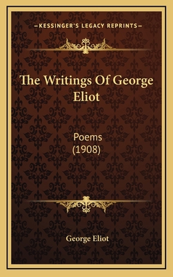 The Writings Of George Eliot: Poems (1908) 1167286413 Book Cover