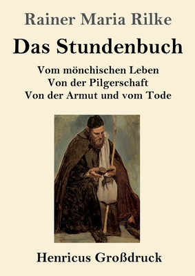 Das Stundenbuch (Großdruck): Vom mönchischen Le... [German] 3847835793 Book Cover