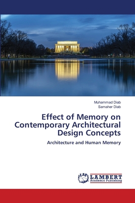 Effect of Memory on Contemporary Architectural ... 6207462947 Book Cover