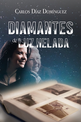 Diamantes de luz helada [Spanish] 1074025709 Book Cover