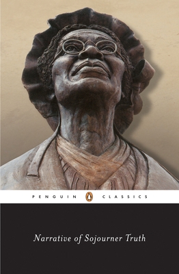 Narrative of Sojourner Truth: A Bondswoman of O... 0140436782 Book Cover