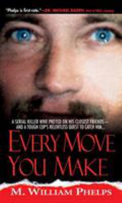 Every Move You Make 078603176X Book Cover