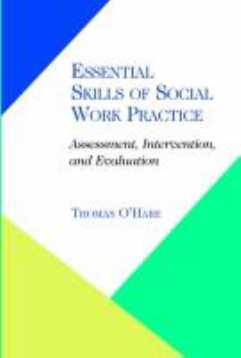 Essential Skills of Social Work Practice: Asses... 1933478500 Book Cover