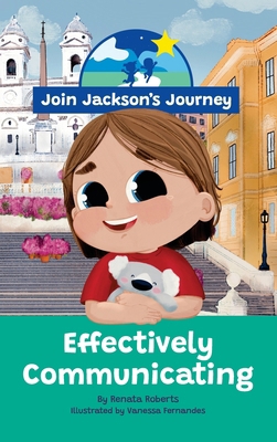 JOIN JACKSON's JOURNEY Effectively Communicating 0645976814 Book Cover