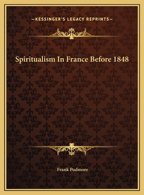 Spiritualism In France Before 1848 1169416209 Book Cover