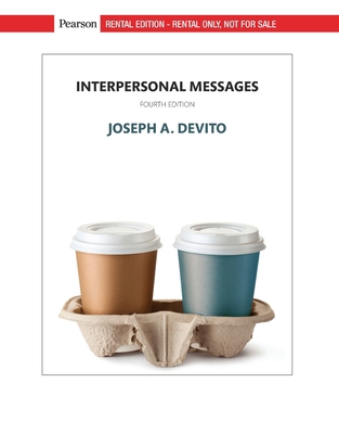 Interpersonal Messages [RENTAL EDITION] 0135569435 Book Cover