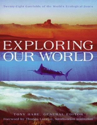 Exploring Our World 076511027X Book Cover