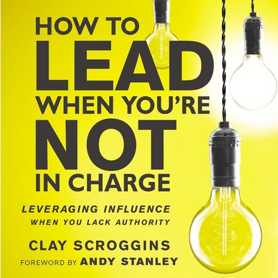 How to Lead When You're Not in Charge: Leveragi... B0C62X9WB5 Book Cover