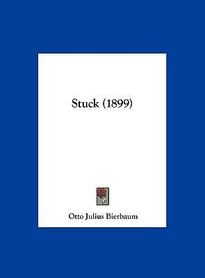 Stuck (1899) [German] 1162211679 Book Cover