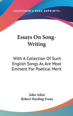 Essays On Song-Writing: With A Collection Of Su... 0548234361 Book Cover