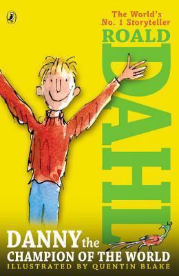 Roald Dahl Danny And The Champion Of The World 0141349964 Book Cover