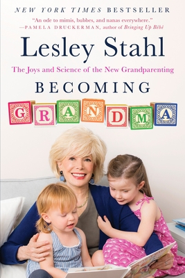 Becoming Grandma: The Joys and Science of the N... 0399185828 Book Cover