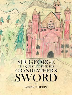 Sir George: The Quest to find his Grandfather's... 1641910542 Book Cover