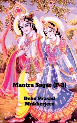 Mantra Sagar (P-3): Important mantra for lord k... B0BRSJ36DK Book Cover