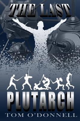 The Last Plutarch 1519495056 Book Cover