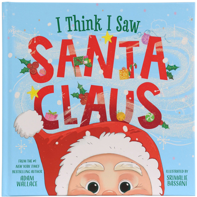 I Think I Saw Santa Claus 1667213520 Book Cover