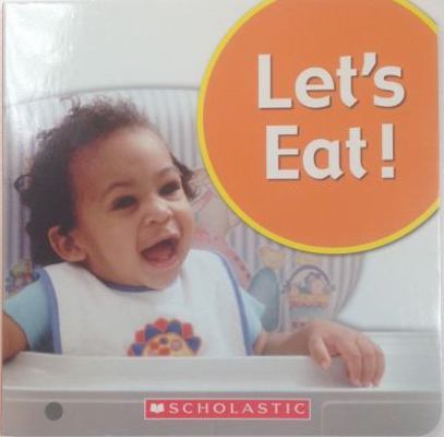 Let's Eat! 0545004136 Book Cover