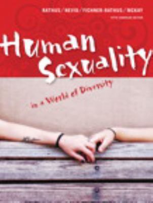 Human Sexuality in a World of Diversity, Fifth ... 0205968775 Book Cover