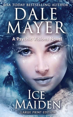 Ice Maiden: A Psychic Visions Novel [Large Print] 1778865461 Book Cover