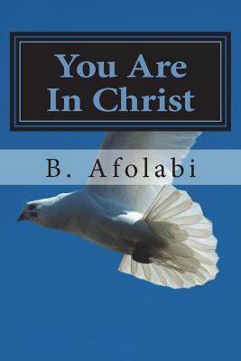 You Are In Christ 1514877589 Book Cover