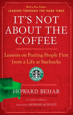 It's Not about the Coffee: Lessons on Putting P... 1591842727 Book Cover