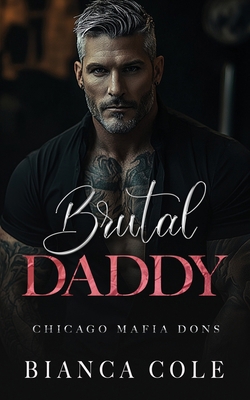 Brutal Daddy: A Dark Captive Mafia Romance B09YD61HGB Book Cover