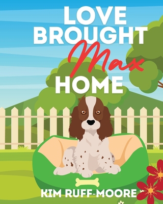 Love Brought Max Home            Book Cover