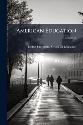 American Education; Volume 12 1148562745 Book Cover