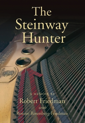 The Steinway Hunter: A Memoir 1733767029 Book Cover