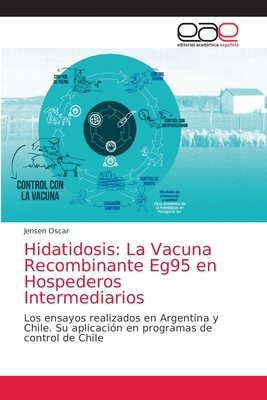 Hidatidosis: La Vacuna Recombinante Eg95 en Hos... [Spanish] 6203038512 Book Cover
