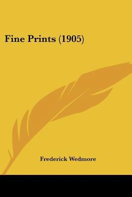 Fine Prints (1905) 1436846862 Book Cover