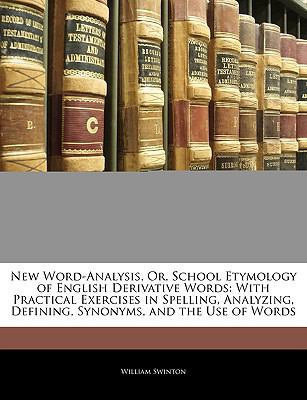 New Word-Analysis, Or, School Etymology of Engl... 1145160034 Book Cover