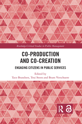 Co-Production and Co-Creation: Engaging Citizen... 0367735016 Book Cover