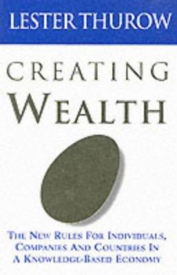 Creating Wealth : The New Rules for Individuals... 1857882393 Book Cover