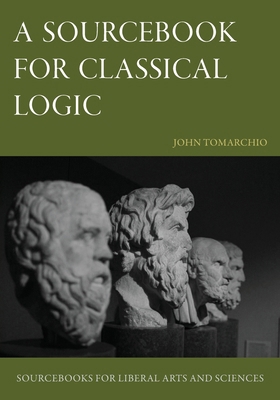 A Sourcebook for Classical Logic 1949822281 Book Cover