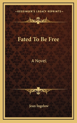 Fated to Be Free 1163563455 Book Cover