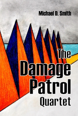 The Damage Patrol Quartet: Four Stories B09NRJT2BM Book Cover