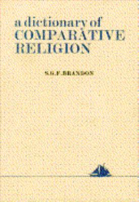 DICTIONARY OF COMPARATIVE RELIGION 0684155613 Book Cover