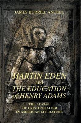 Martin Eden and The Education of Henry Adams: T... 0595390579 Book Cover