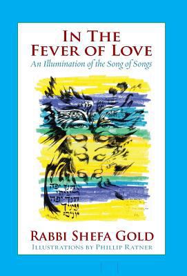 In the Fever of Love: An Illumination of the So... 1934730254 Book Cover