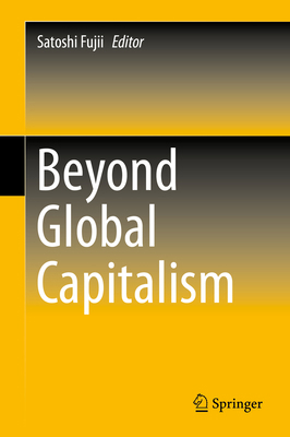 Beyond Global Capitalism 4431551808 Book Cover