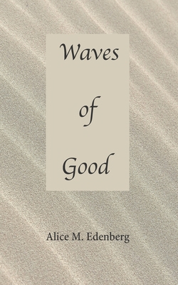Waves of Good 1695691202 Book Cover