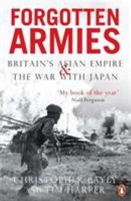 Forgotten Armies: Britains Asian Empire and the... 0140293310 Book Cover