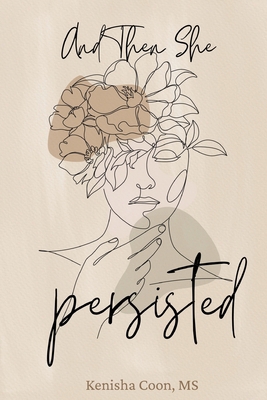 And Then She Persisted B0DHJ9MXHQ Book Cover