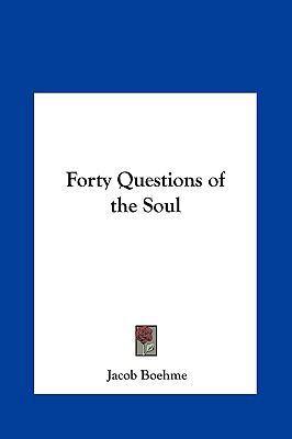 Forty Questions of the Soul 1161351167 Book Cover