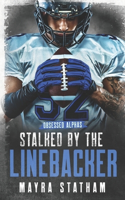 Stalked by the Linebacker B0DM9SGGXB Book Cover