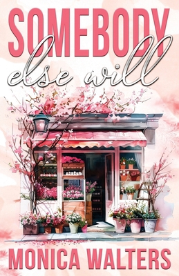 Somebody Else Will B0F2YVQ1WQ Book Cover