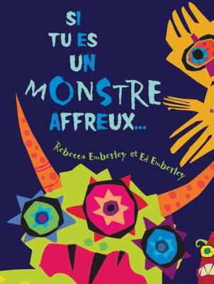 Si Tu Es Un Monstre Affreux... [French] 1443114294 Book Cover