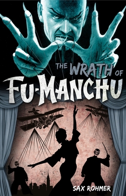 Fu-Manchu - The Wrath of Fu-Manchu and Other St... 085768616X Book Cover