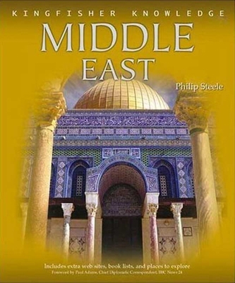 Kingfisher Knowledge: The Middle East: The Midd... 0753459841 Book Cover